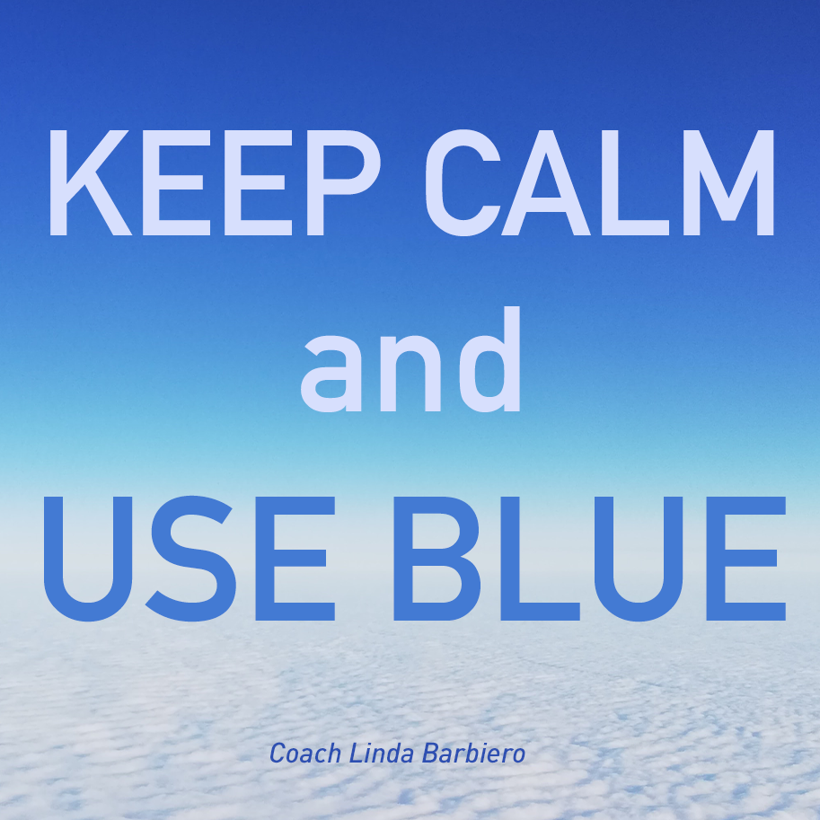 Keep Calm and Use Blue